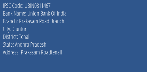 Union Bank Of India Prakasam Road Branch Branch, Branch Code 811467 & IFSC Code Ubin0811467