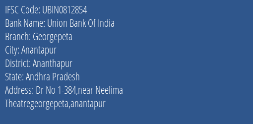 Union Bank Of India Georgepeta Branch, Branch Code 812854 & IFSC Code Ubin0812854