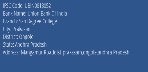 Union Bank Of India Ssn Degree College Branch, Branch Code 813052 & IFSC Code Ubin0813052