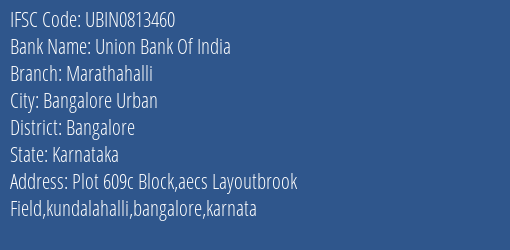 Union Bank Of India Marathahalli Branch, Branch Code 813460 & IFSC Code UBIN0813460