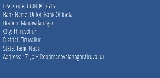 Union Bank Of India Manavalanagar Branch Tiruvallur IFSC Code UBIN0813516