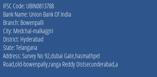 Union Bank Of India Bowenpalli Branch Hyderabad IFSC Code UBIN0813788