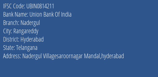 Union Bank Of India Nadergul Branch Hyderabad IFSC Code UBIN0814211
