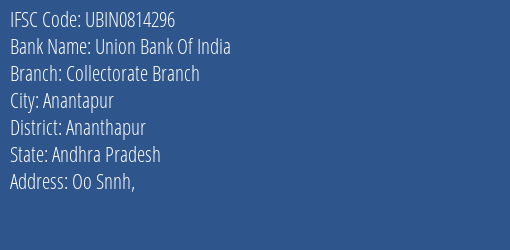 Union Bank Of India Collectorate Branch Branch, Branch Code 814296 & IFSC Code Ubin0814296
