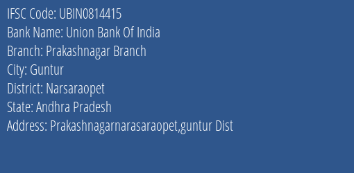 Union Bank Of India Prakashnagar Branch Branch, Branch Code 814415 & IFSC Code Ubin0814415