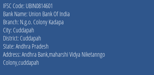 Union Bank Of India N.g.o. Colony Kadapa Branch, Branch Code 814601 & IFSC Code Ubin0814601