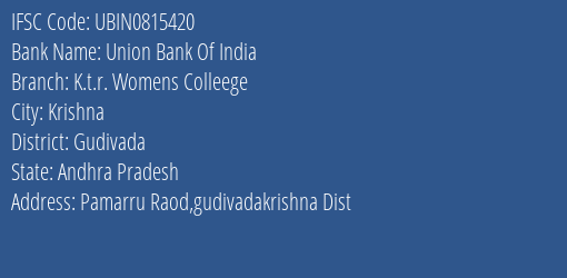 Union Bank Of India K.t.r. Womens Colleege Branch, Branch Code 815420 & IFSC Code Ubin0815420