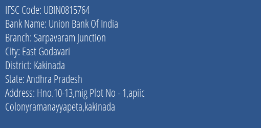 Union Bank Of India Sarpavaram Junction Branch, Branch Code 815764 & IFSC Code Ubin0815764