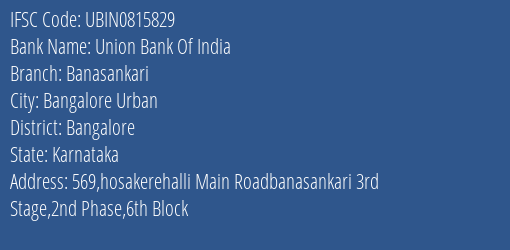 Union Bank Of India Banasankari Branch Bangalore IFSC Code UBIN0815829