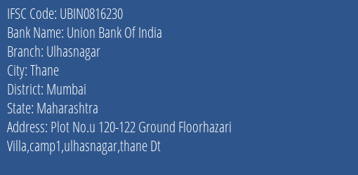Union Bank Of India Ulhasnagar Branch, Branch Code 816230 & IFSC Code UBIN0816230