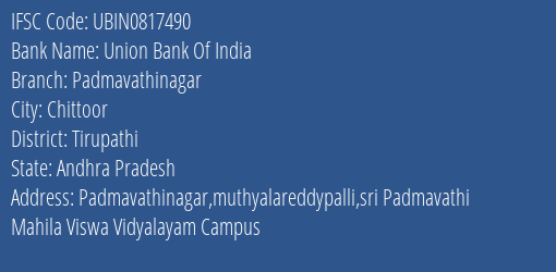 Union Bank Of India Padmavathinagar Branch, Branch Code 817490 & IFSC Code Ubin0817490