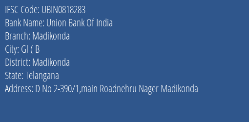 Union Bank Of India Madikonda Branch Madikonda IFSC Code UBIN0818283