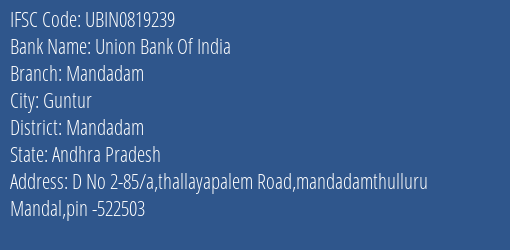 Union Bank Of India Mandadam Branch, Branch Code 819239 & IFSC Code Ubin0819239
