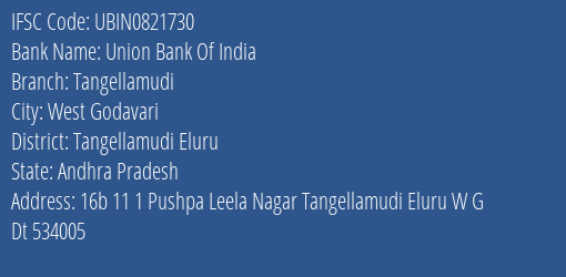 Union Bank Of India Tangellamudi Branch, Branch Code 821730 & IFSC Code Ubin0821730