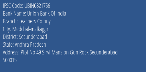 Union Bank Of India Teachers Colony Branch, Branch Code 821756 & IFSC Code Ubin0821756
