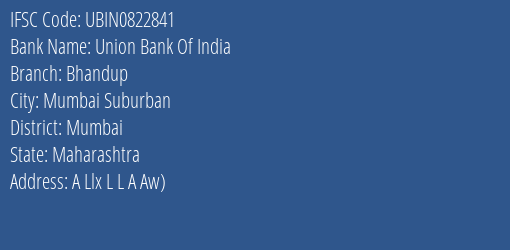 Union Bank Of India Bhandup Branch, Branch Code 822841 & IFSC Code Ubin0822841