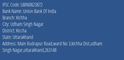 Union Bank Of India Kichha Branch Kiccha IFSC Code UBIN0823872
