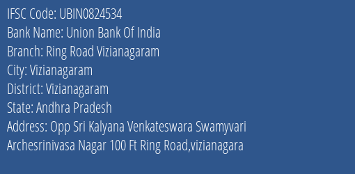 Union Bank Of India Ring Road Vizianagaram Branch, Branch Code 824534 & IFSC Code Ubin0824534