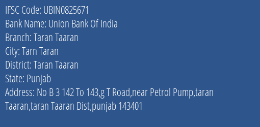 Union Bank Of India Taran Taaran Branch Taran Taaran IFSC Code UBIN0825671