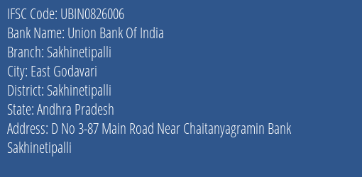 Union Bank Of India Sakhinetipalli Branch, Branch Code 826006 & IFSC Code Ubin0826006