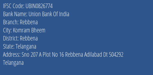 Union Bank Of India Rebbena Branch Rebbena IFSC Code UBIN0826774