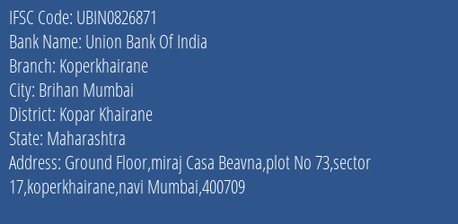 Union Bank Of India Koperkhairane Branch, Branch Code 826871 & IFSC Code Ubin0826871
