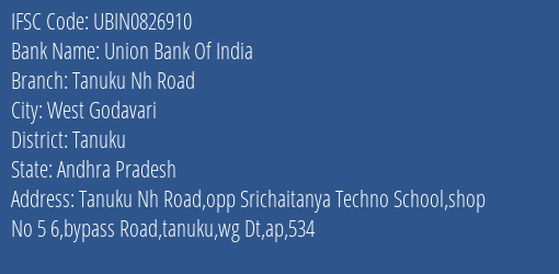 Union Bank Of India Tanuku Nh Road Branch, Branch Code 826910 & IFSC Code Ubin0826910