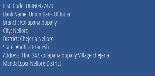 Union Bank Of India Kollapanaidupally Branch, Branch Code 827479 & IFSC Code Ubin0827479