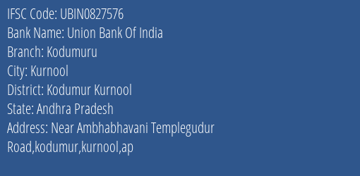 Union Bank Of India Kodumuru Branch, Branch Code 827576 & IFSC Code Ubin0827576