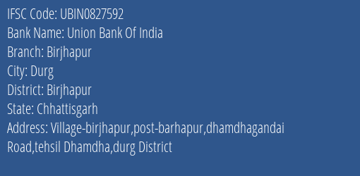 Union Bank Of India Birjhapur Branch Birjhapur IFSC Code UBIN0827592