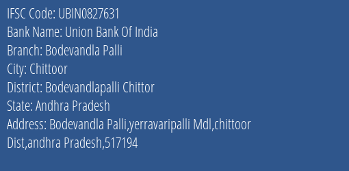Union Bank Of India Bodevandla Palli Branch, Branch Code 827631 & IFSC Code Ubin0827631