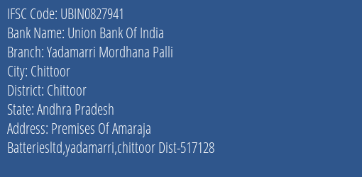 Union Bank Of India Yadamarri Mordhana Palli Branch, Branch Code 827941 & IFSC Code Ubin0827941