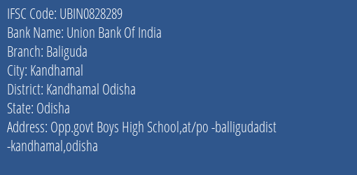 Union Bank Of India Baliguda Branch Kandhamal Odisha IFSC Code UBIN0828289