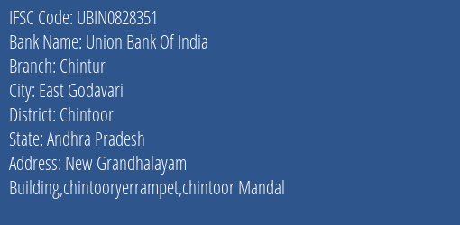 Union Bank Of India Chintur Branch, Branch Code 828351 & IFSC Code Ubin0828351