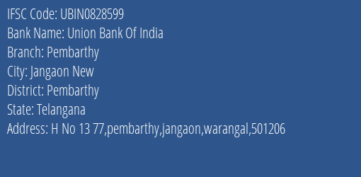 Union Bank Of India Pembarthy Branch Pembarthy IFSC Code UBIN0828599