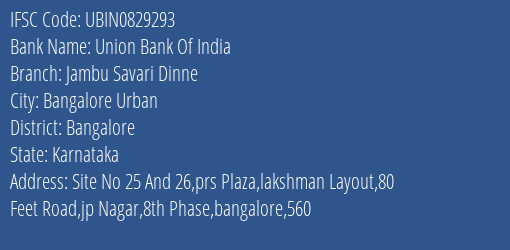 Union Bank Of India Jambu Savari Dinne Branch Bangalore IFSC Code UBIN0829293