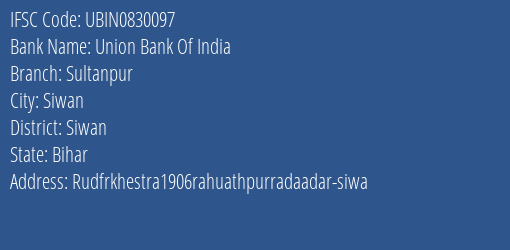 Union Bank Of India Sultanpur Branch, Branch Code 830097 & IFSC Code Ubin0830097
