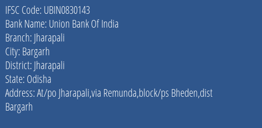 Union Bank Of India Jharapali Branch Jharapali IFSC Code UBIN0830143