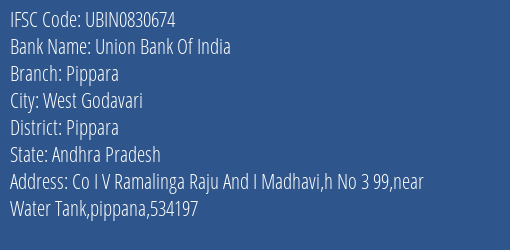 Union Bank Of India Pippara Branch, Branch Code 830674 & IFSC Code Ubin0830674