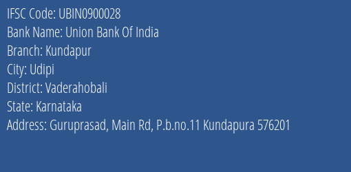 Union Bank Of India Kundapur Branch Vaderahobali IFSC Code UBIN0900028