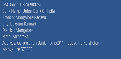 Union Bank Of India Mangalore Padavu Branch Mangalore IFSC Code UBIN0900761
