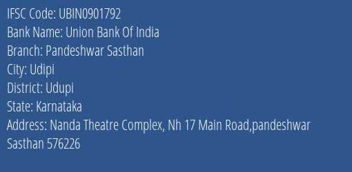 Union Bank Of India Pandeshwar Sasthan Branch Udupi IFSC Code UBIN0901792