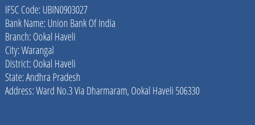 Union Bank Of India Ookal Haveli Branch, Branch Code 903027 & IFSC Code Ubin0903027