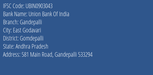 Union Bank Of India Gandepalli Branch, Branch Code 903043 & IFSC Code Ubin0903043