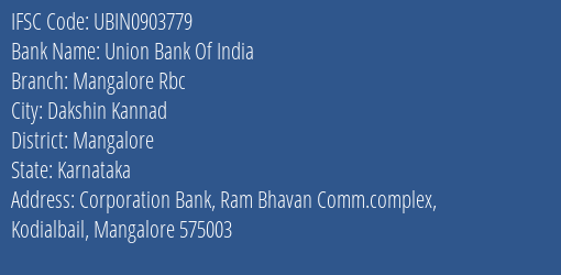Union Bank Of India Mangalore Rbc Branch, Branch Code 903779 & IFSC Code UBIN0903779