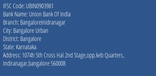 Union Bank Of India Bangaloreinidranagar Branch, Branch Code 903981 & IFSC Code UBIN0903981