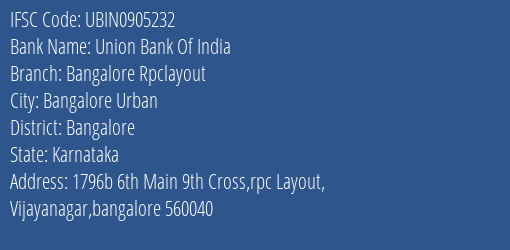 Union Bank Of India Bangalore Rpclayout Branch, Branch Code 905232 & IFSC Code UBIN0905232