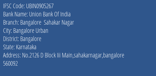 Union Bank Of India Bangalore Sahakar Nagar Branch, Branch Code 905267 & IFSC Code UBIN0905267