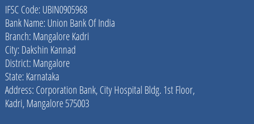 Union Bank Of India Mangalore Kadri Branch, Branch Code 905968 & IFSC Code UBIN0905968
