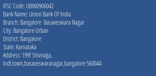 Union Bank Of India Bangalore Basaveswara Nagar Branch, Branch Code 906042 & IFSC Code UBIN0906042